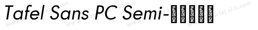 Tafel Sans PC Semi字体转换